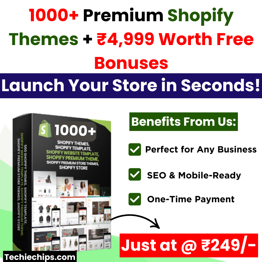 000+ Premium Shopify Themes + ₹4,999 Free Bonuses – Limited Time Deal!